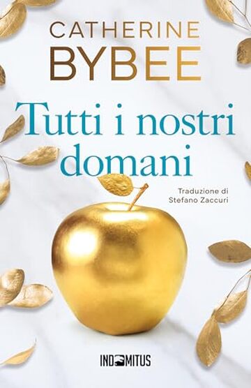 Tutti i nostri domani (Gli eredi Vol. 1) Tutti i nostri domani (Gli eredi Vol. 1)